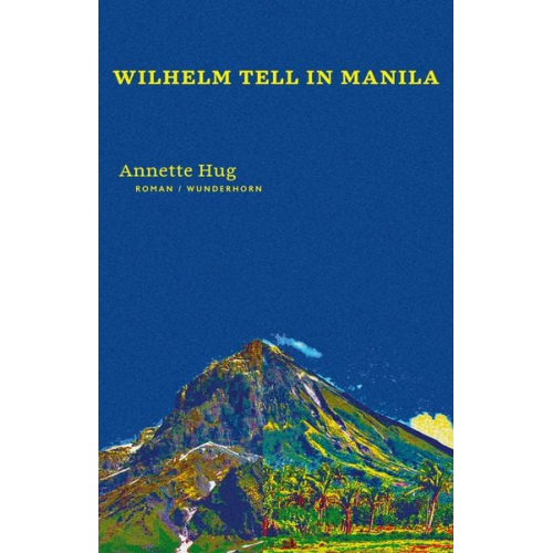 Annette Hug - Wilhelm Tell in Manila