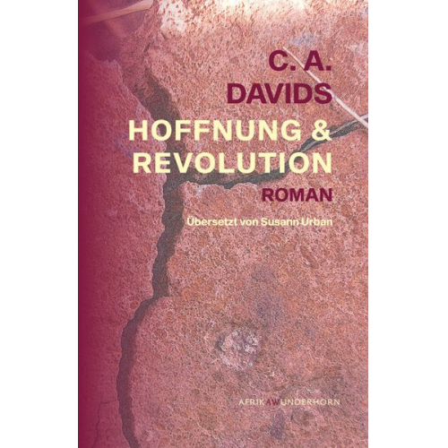 C. A. Davids - Hoffnung & Revolution