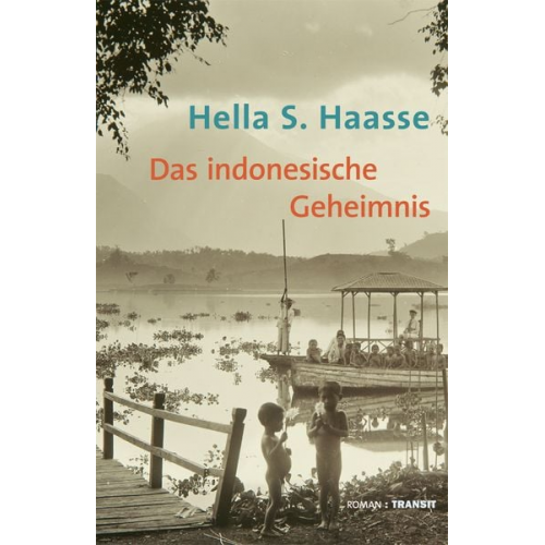 Hella S. Haasse - Das indonesische Geheimnis