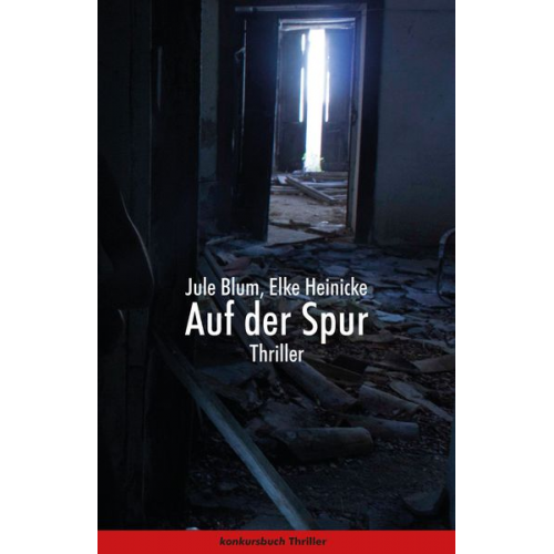 Jule Blum Elke Heinicke - Auf der Spur. Thriller