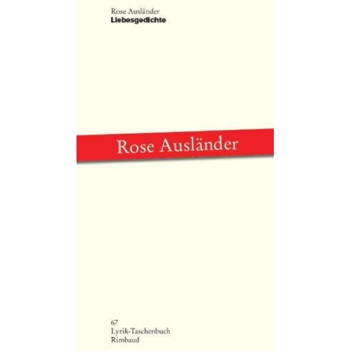 Rose Ausländer - Liebesgedichte