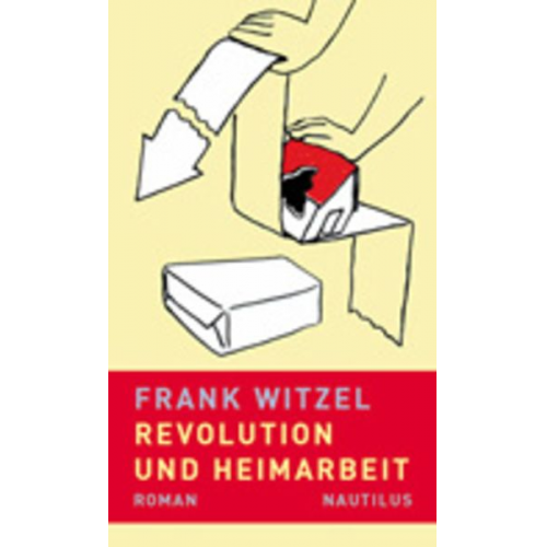 Frank Witzel - Revolution und Heimarbeit