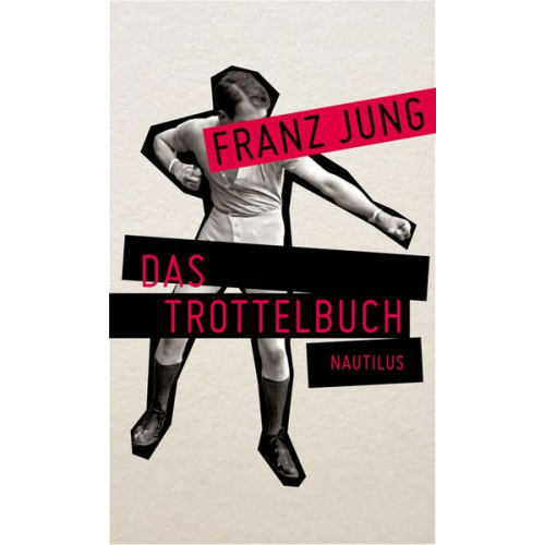 Franz Jung - Das Trottelbuch