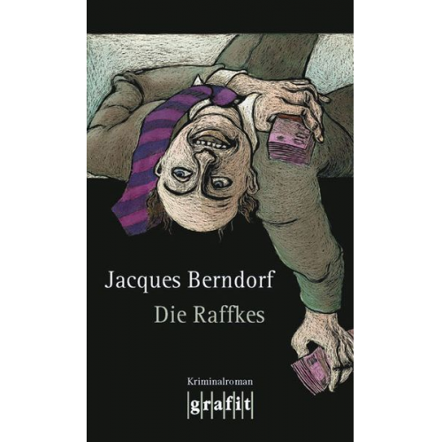 Jacques Berndorf - Die Raffkes