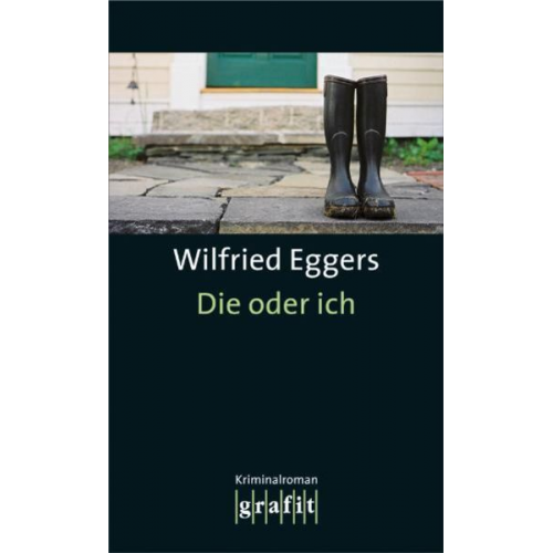 Wilfried Eggers - Die oder ich