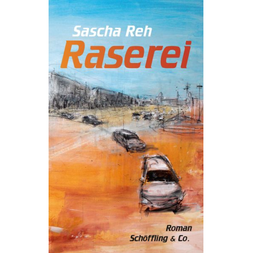 Sascha Reh - Raserei