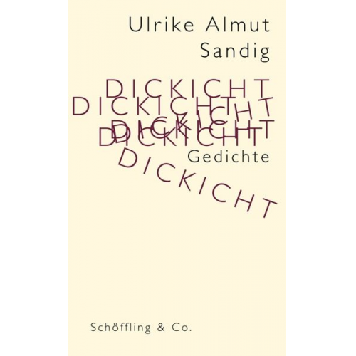 Ulrike Almut Sandig - Dickicht