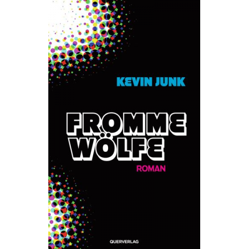 Kevin Junk - Fromme Wölfe