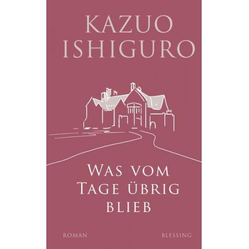 Kazuo Ishiguro - Was vom Tage übrig blieb