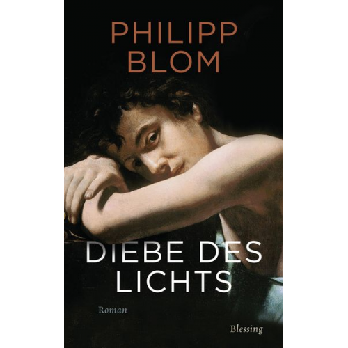 Philipp Blom - Diebe des Lichts