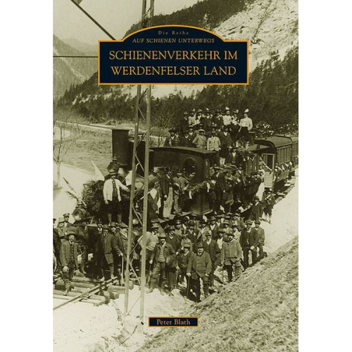 Peter Blath - Blath, P: Schienenverkehr im Werdenfelser Land