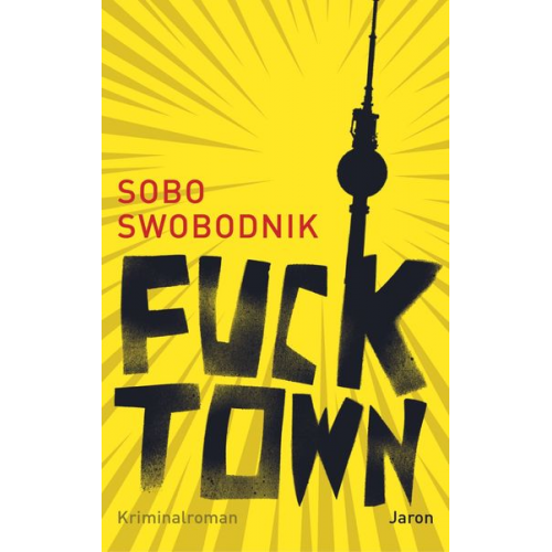 Sobo Swobodnik - Fucktown