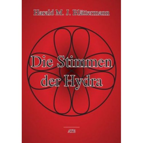 Harald M. Blättermann - Die Stimmen der Hydra