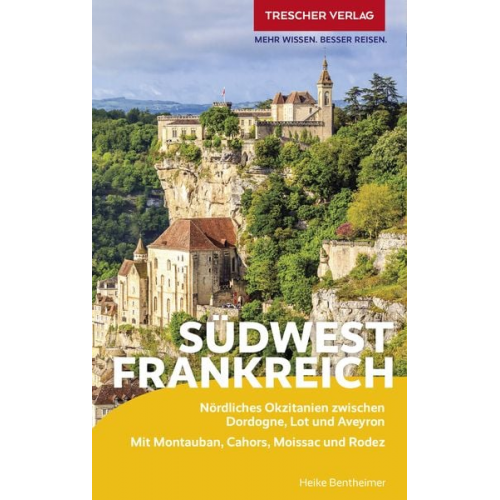 Heike Bentheimer - TRESCHER Reiseführer Südwestfrankreich