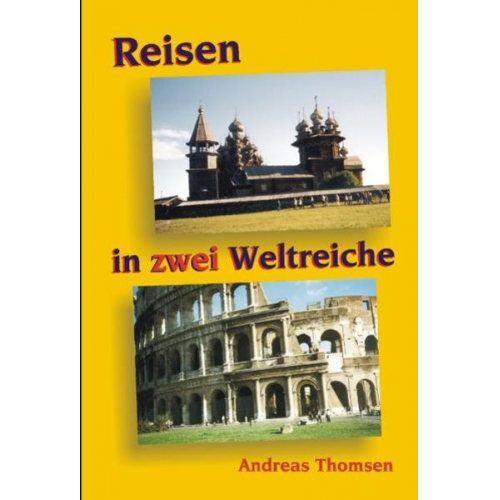 Andreas Thomsen - Zwei Weltreiche