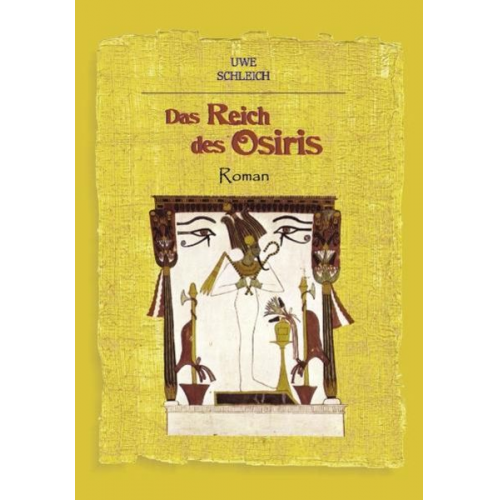 Uwe Schleich - Das Reich des Osiris