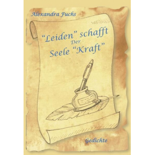 Alexandra Fuchs - "Leiden" schafft der Seele "Kraft"