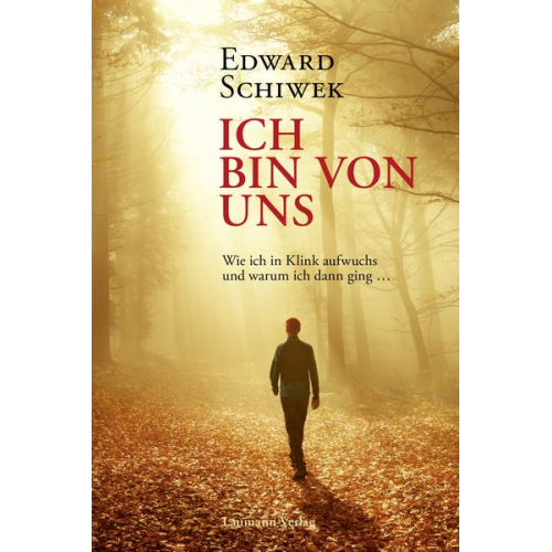 Edward Schiwek - Ich bin von uns