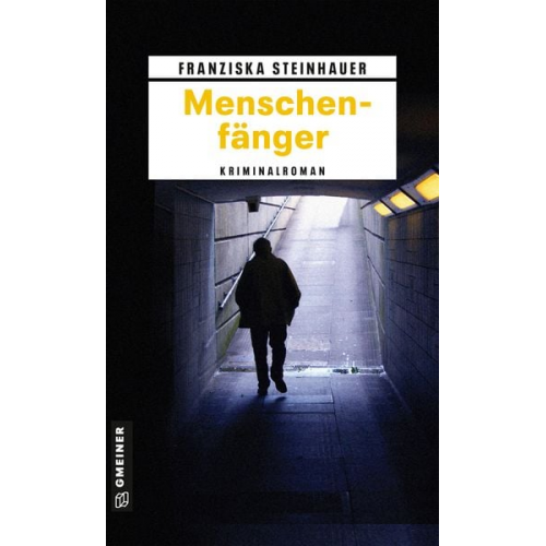 Franziska Steinhauer - Menschenfänger