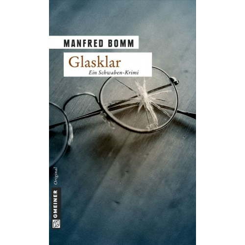 Manfred Bomm - Glasklar / August Häberle Band 9