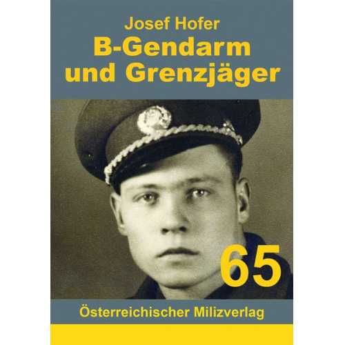 Hofer Josef - B-Gendarm und Grenzjäger 1954-1956