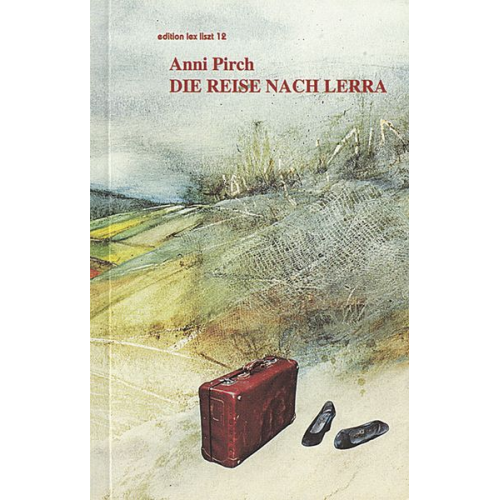 Anni Pirch - Die Reise nach Lerra