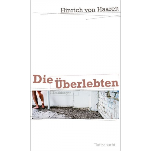 Hinrich Haaren - Die Überlebten