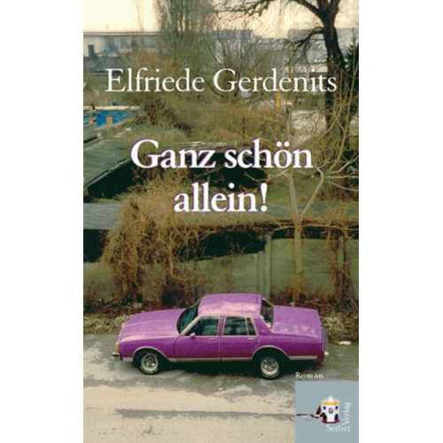 Elfriede Gerdenits - Ganz schön allein!