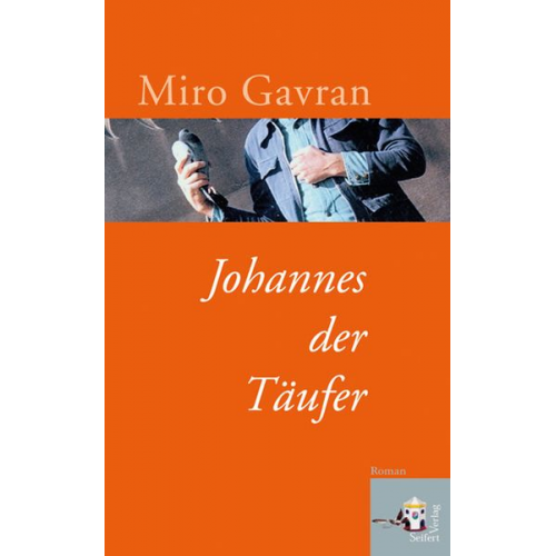 Miro Gavran - Johannes der Täufer