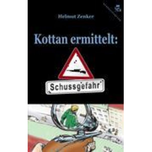 Helmut Zenker - Kottan ermittelt: Schussgefahr