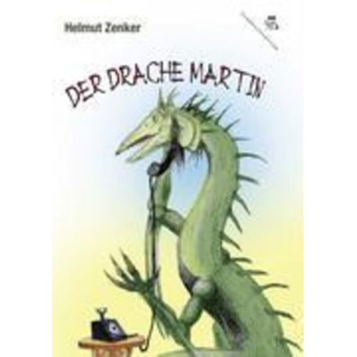 Helmut Zenker - Der Drache Martin