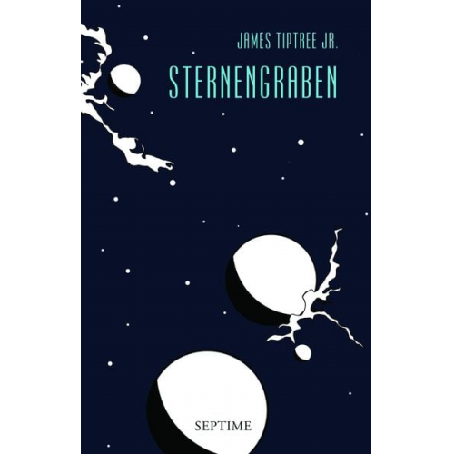 James Tiptree Jr. - Sternengraben