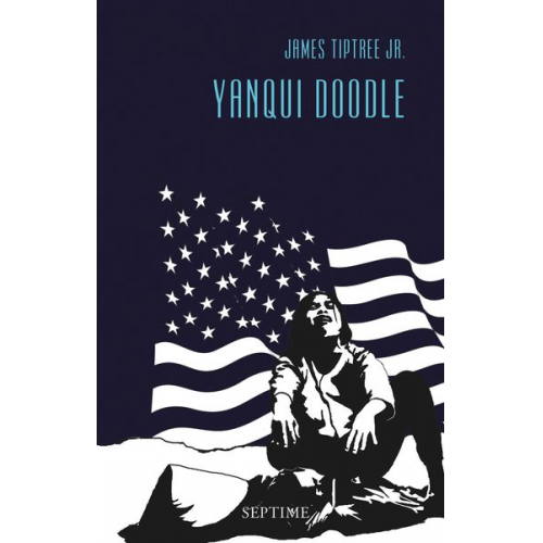 James Tiptree Jr. - Yanqui Doodle