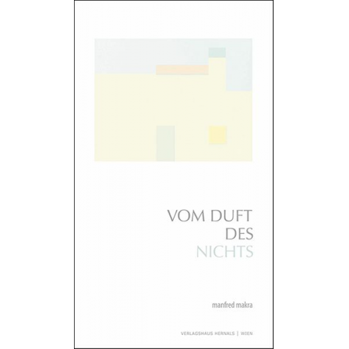 Manfred Makra - Vom Duft des Nichts