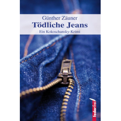 Günther Zäuner - Tödliche Jeans