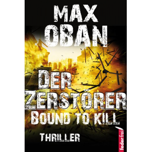 Max Oban - Der Zerstörer