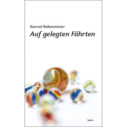 Konrad Rabensteiner - Auf gelegten Fährten