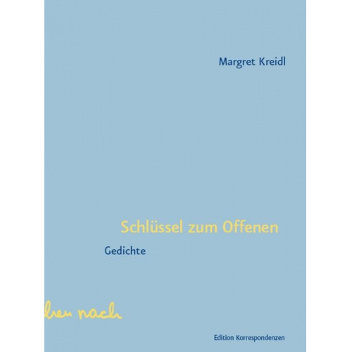 Margret Kreidl - Schlüssel zum Offenen