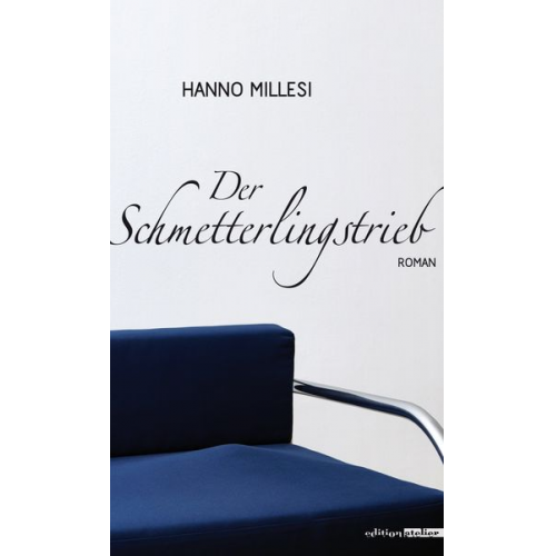 Hanno Millesi - Der Schmetterlingstrieb