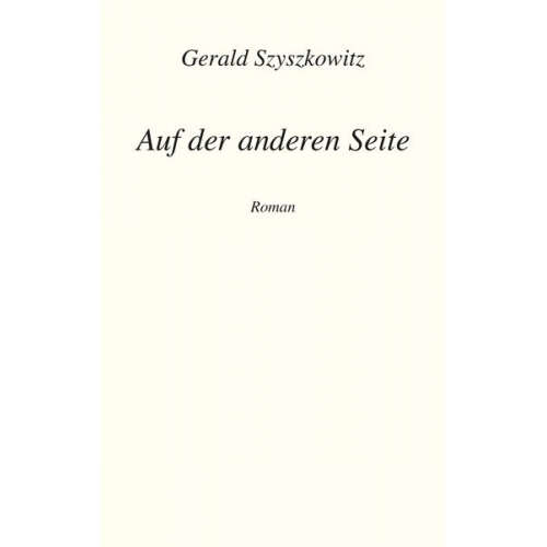 Gerald Szyszkowitz - Auf der anderen Seite