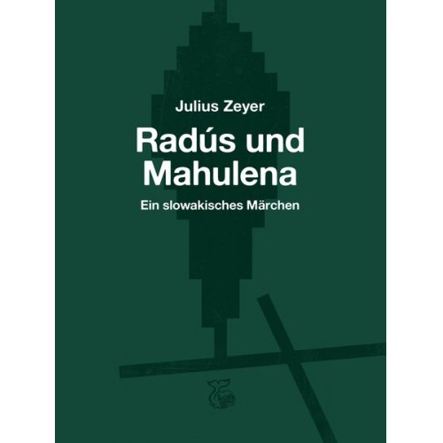 Julius Zeyer - Radús und Mahulena