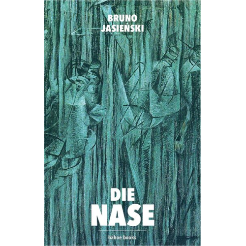 Bruno Jasieński - Die Nase