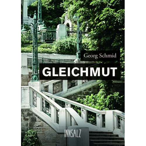 Georg Schmid - Gleichmut