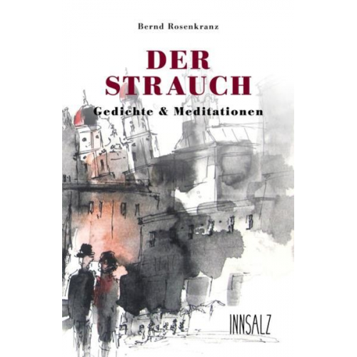 Bernd Rosenkranz - Der Strauch