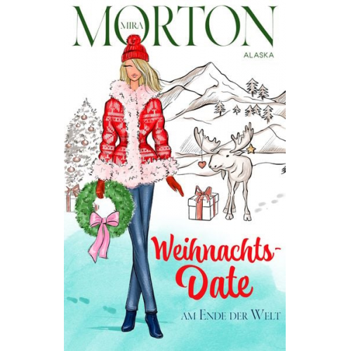 Mira Morton - Weihnachtsdate am Ende der Welt