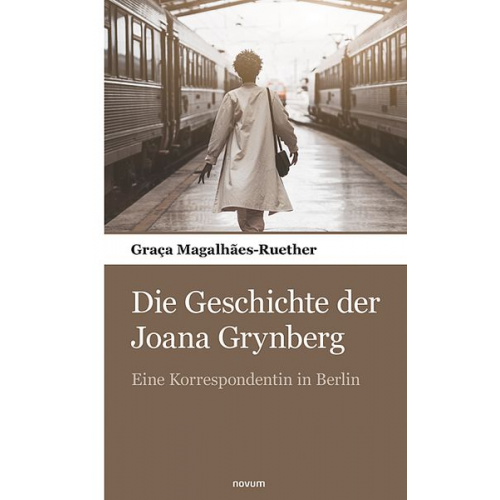 Graça Magalhães-Ruether - Die Geschichte der Joana Grynberg