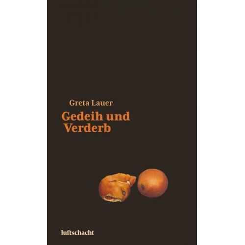 Greta Lauer - Gedeih und Verderb