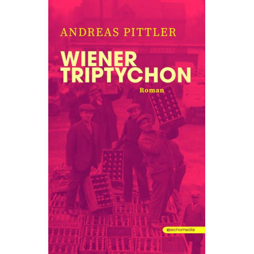 Andreas Pittler - Wiener Triptychon