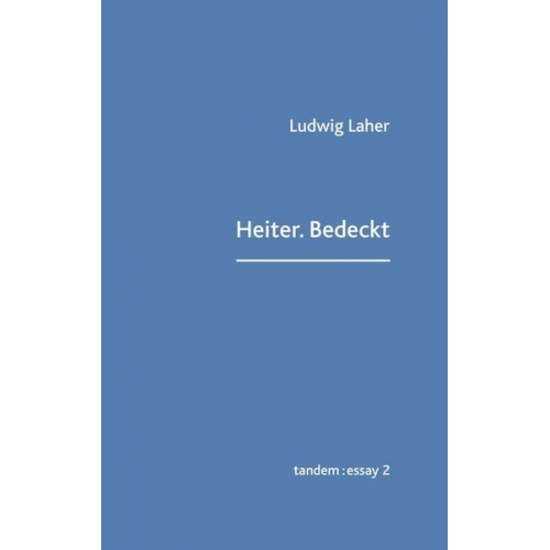 Ludwig Laher - Heiter.Bedeckt