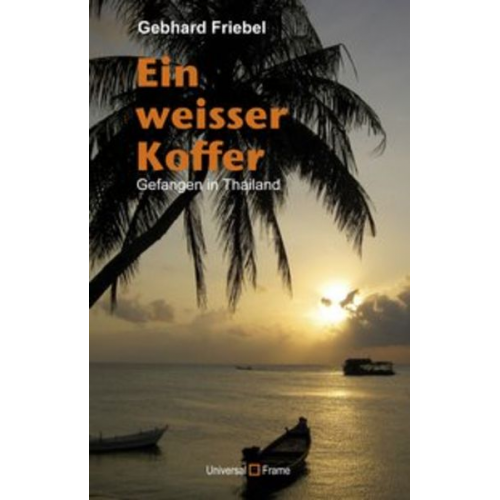 Gebhard Friebel - Ein weisser Koffer